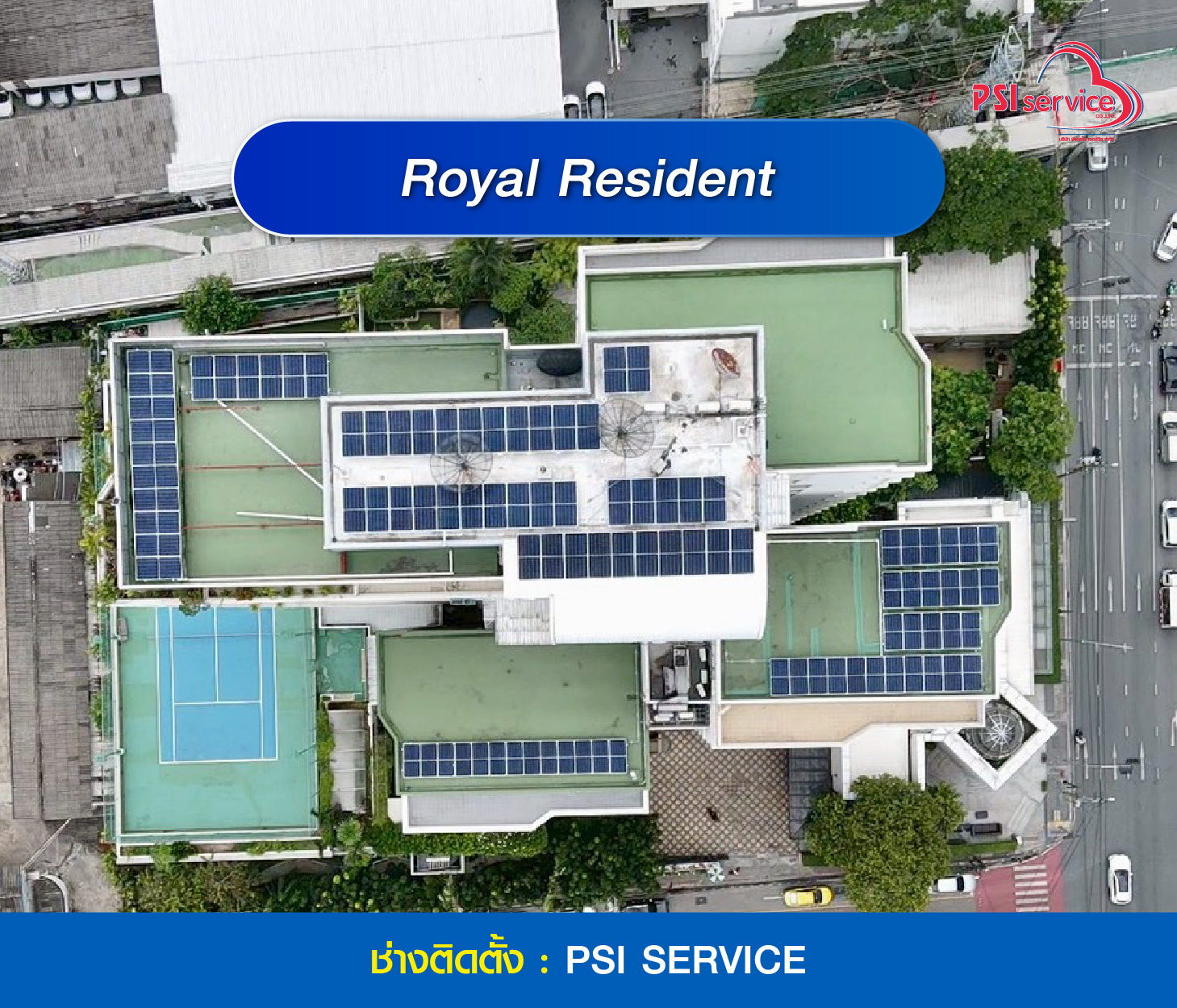 ผลงานติดตั้งโซลาร์เซลล์ PSI - Royal Resident
